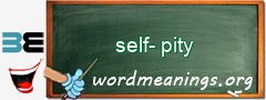 WordMeaning blackboard for self-pity